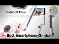 Insta360 flow  the smartphone gimbal with ai capabilities