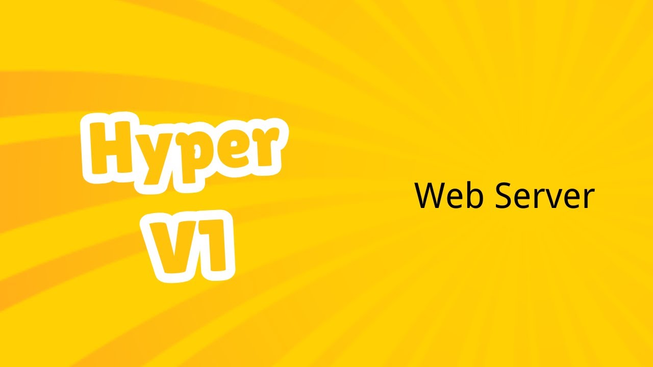 Hyper v1 | Start a Web Server | Rust | Tutorial - YouTube