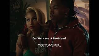 Nicki Minaj – Do We Have A Problem? (Instrumental) Ft. Lil Baby
