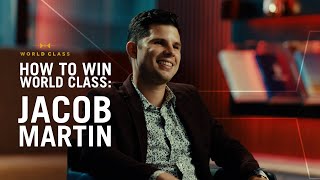 Jacob Martin How To Win World Class