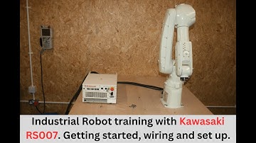 Industrial Robot training with Kawasaki RS007. Getting started, wiring and set up.