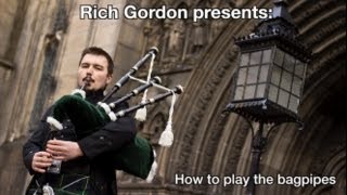 How to play the bagpipes: Part 1 (Old version)