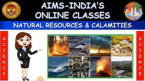 5TH | SCIENCE | NATURAL RESOURCES AND CALAMITIES | PART 02 | AIMS-INDIA