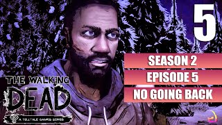 The Walking Dead Telltale [Season 2 - Episode 5] Gameplay Walkthrough Full Game No Commentary Part 5