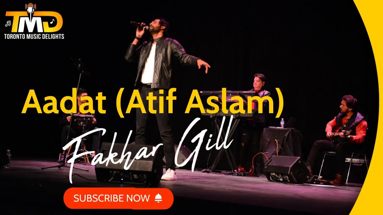 Aadat | Atif Aslam | Jal Band | Cover by Fakhar Gill - YouTube