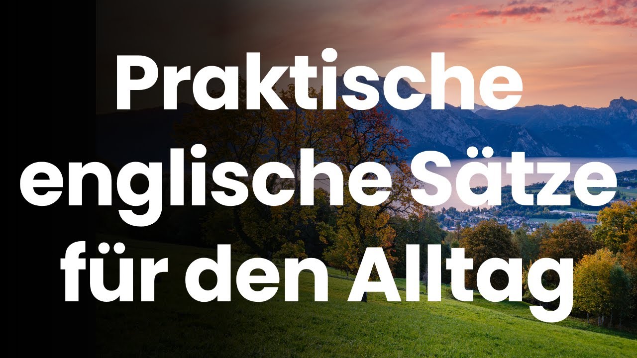 Praktische englische Sätze für den Alltag - YouTube