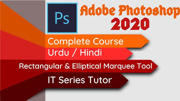 Rectangular and Elliptical Marquee Tools in Photoshop(Urdu/Hindi)