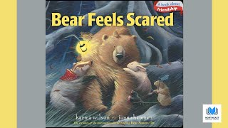 Bear Feels Scared 😨 by Karma Wilson 📚 Kids Book Read Aloud