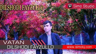 Дилшоди Файзулло - Ватан | Dilshodi Fayzullo - Vatan - 2018