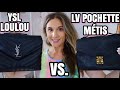 Louis Vuitton POCHETTE METIS VS YSL MEDIUM LOULOU