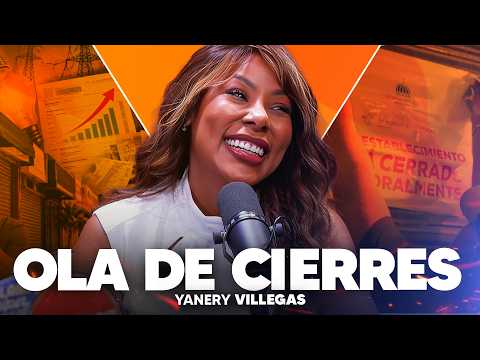 ¿Por qué están QUEBRANDO tantos negocios en RD? - Yanery Villegas