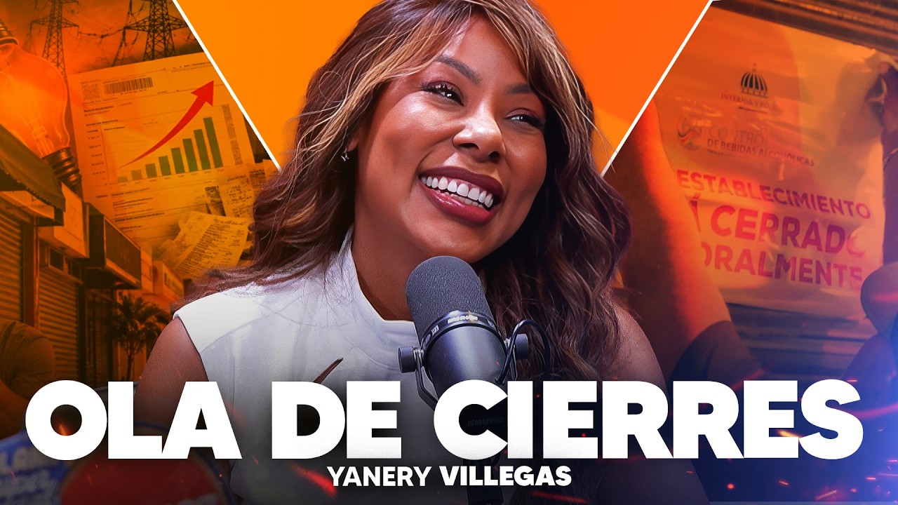 ¿Por qué están QUEBRANDO tantos negocios en RD? - Yanery Villegas
