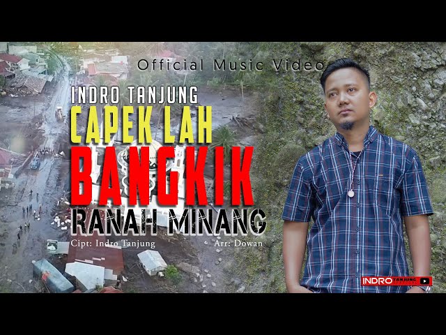 Indro Tanjung - Capek Lah Bangkik Ranah Minang - (Official Music Video) class=