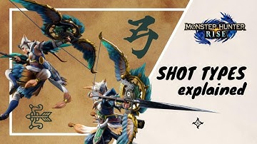 [MHR] Rapid, Spread or Pierce? Bow Shot Types Explained