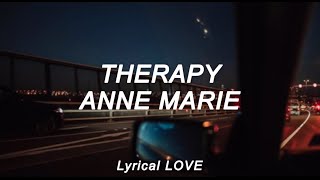 Anne Marie - Therapy (Lyrics)