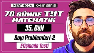 70 Günde Tyt Matematik Kampı 35Gün 2Video Sayı Problemleri Efişinado Testi-2 2024