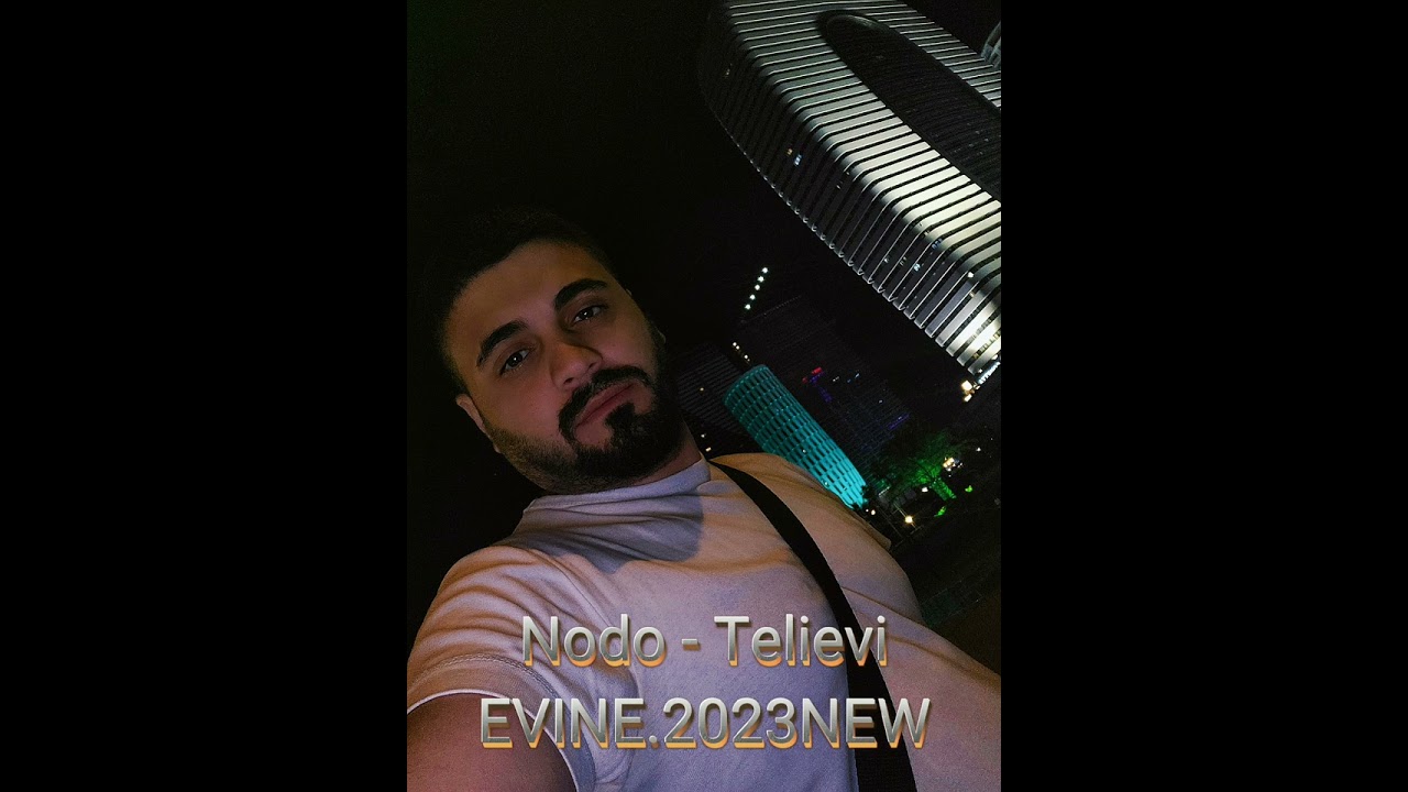 Nodo - Telievi EVINE.2023New