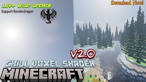 Chill Voxel Shader V2.0 (1.2B) Aka Mantra Shader Download Support Renderdragon 1.19+||By AerithGray