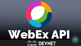 Design a Web App with the WebEx API - DevNet