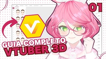 GUIA VTUBER 3D 2025 ► EP. 01 Criando um VTuber 3D Profissional
