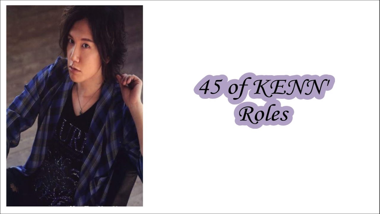 45 of KENN' Roles