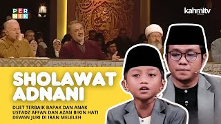 Sholawat Adnani - Duet Terbaik Bapak dan Anak | Ustadz Affan dan Azan Memukau di Iran