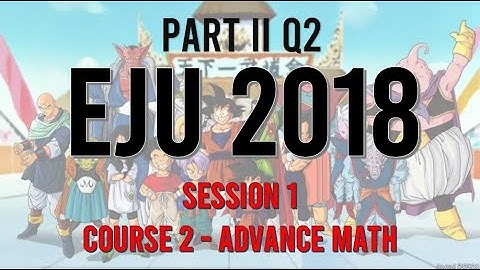 EJU 2018 Course 2(Advance Math) Part 2 1st Session, Q2: Graph and Function