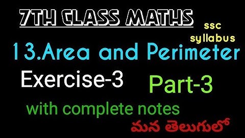 7th class maths in telugu// chapter -13 Area and Perimeter// Exercise-3//Part-3//ssc syllabus//