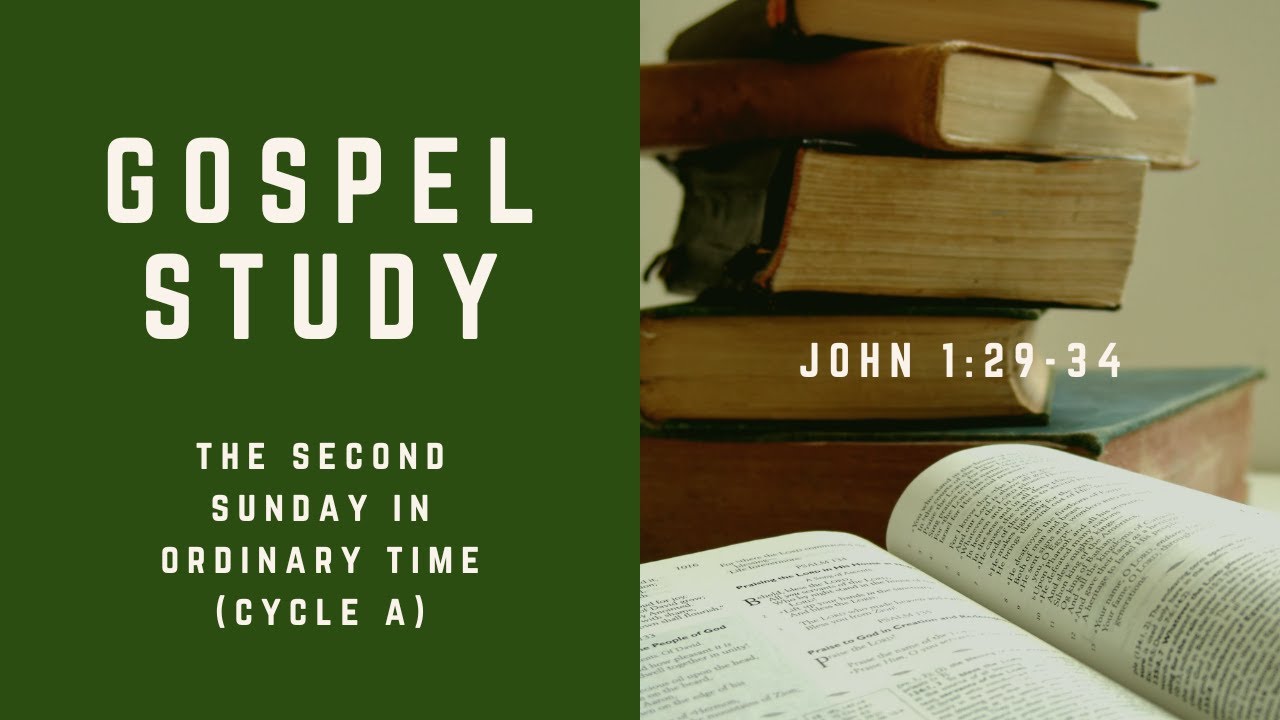 Gospel Study for the Second Sunday in Ordinary Time - Cycle A - YouTube