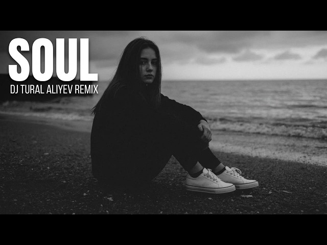 Soul - Заплаканная | Я готов за тобой по Долинам идти (DJ Tural Aliyev Remix) 2026 Тик Ток Тренд