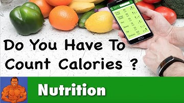 Do You Have To Count Your Macros & Calories?