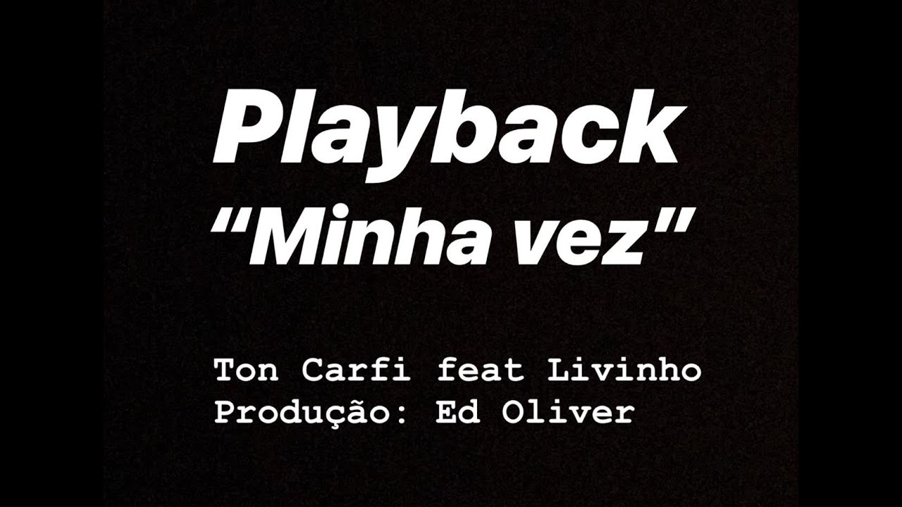 Playback “Minha vez” (Ed Oliver) 