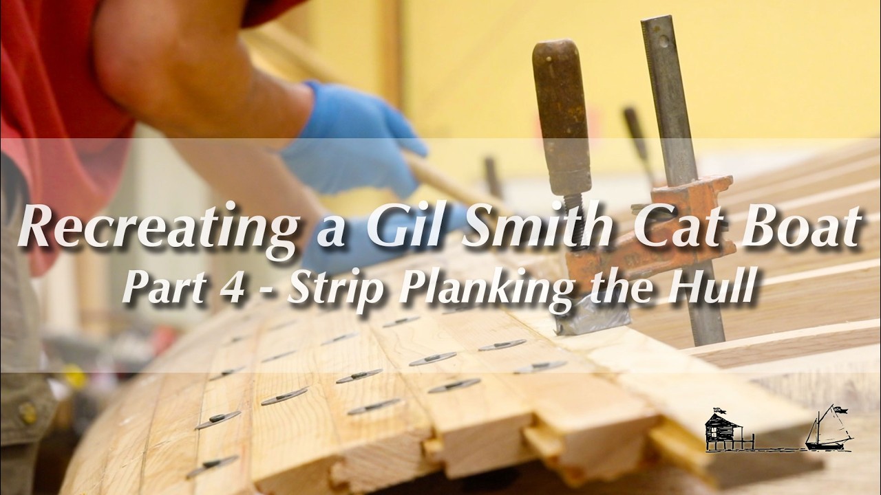 ⁣Recreating a Gil Smith Cat Boat, WHIRLWIND II, Part 4 - Strip Planking the Hull