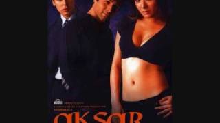 Aksar - Jhalak Dikhla Ja