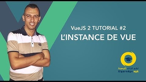 Formation VueJS 2 POUR LES DEBUTANTS | INSTANCE DE VUEJS | ELEARNDEV | Cours 2