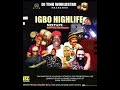 Igbo highlife mixtape by dj tino worldstar ft one one billion osadebeoliver d couesir warriornd