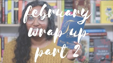 February Wrap Up Part 2