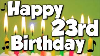 Обложка Happy 23rd Birthday Happy Birthday To You Song Обложка Happy 23rd Birthday Happy Birthday To You Song