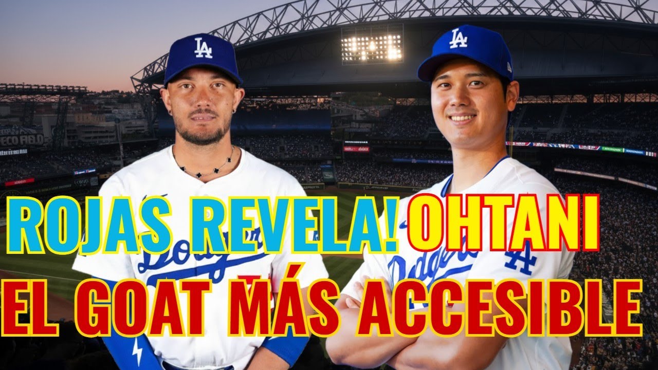 Rojas revela la "naturaleza" de Ohtani: El GOAT más accesible | MLB
