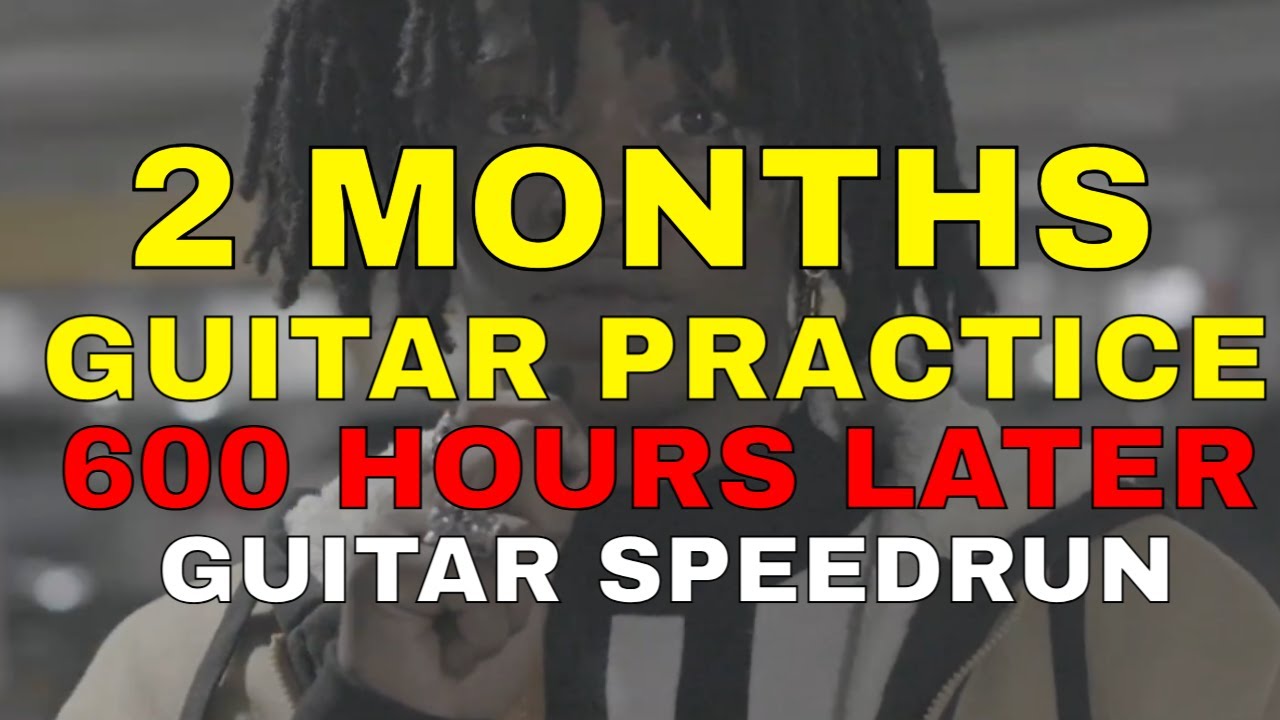 600 часов практики игры на гитаре | 2 месяца занятий на гитаре