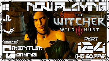 The Witcher 3: Wild Hunt - (PC) Playthrough |Part 124| No Place Like Home |HD.1080p 60ᶠᵖˢ|