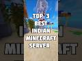 top 3 best indian minecraft server