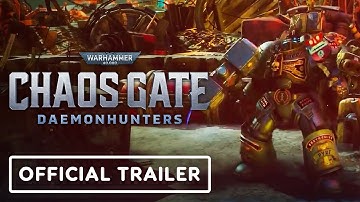 Warhammer 40,000 Chaos Gate: Daemonhunters - Official Advanced Classes Trailer