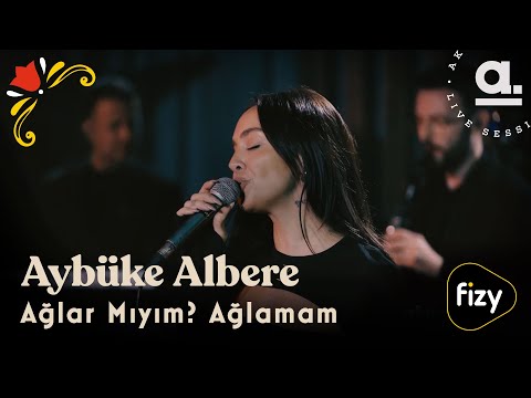 Aybüke Albere  - Ağlar Mıyım Ağlamam / @Akustikhane   #hissetmüziği