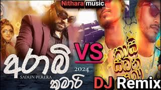 Arabi Kumari(Sadun Perera)VS Kasi Saban Pena(Sarith Surith)DJ Remix 2024 NEW Sinhala Songs