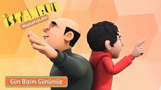 İstanbul Muhafızları - Şarkılar - Gün Bizim Günümüz