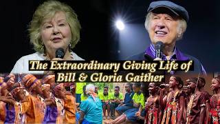 They Gave Away Millions.. The Hidden Legacy of Bill & Gloria Gaither