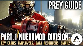 Prey All Collectibles Part 1 - Neuromod Division (Keycards, Emails, Employees, Recordings & More)