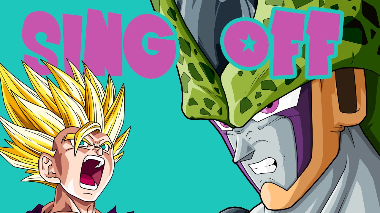 Cell vs. Gohan (SING OFF!!!) (DBZ Parody) - Cell vs. Gohan (SING OFF!!!) (DBZ Parody)