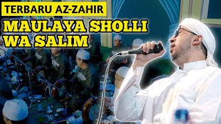 🔴Az-zahir Terbaru | Maulaya Sholli Wa Sallim - Ya Laqolbin